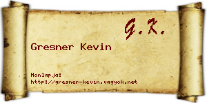 Gresner Kevin névjegykártya